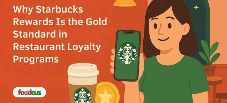 Why Starbucks Rewards Is the Gold Standard in Restaurant Loyalty Programs